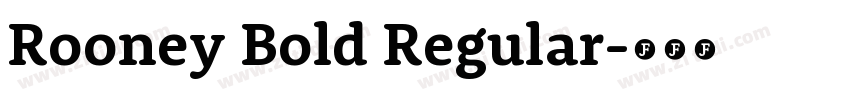 Rooney Bold Regular字体转换